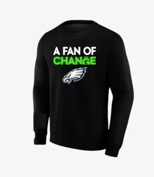 Unisex Philadelphia Eagles A Fan Of Change Full Sleeves T-Shirt